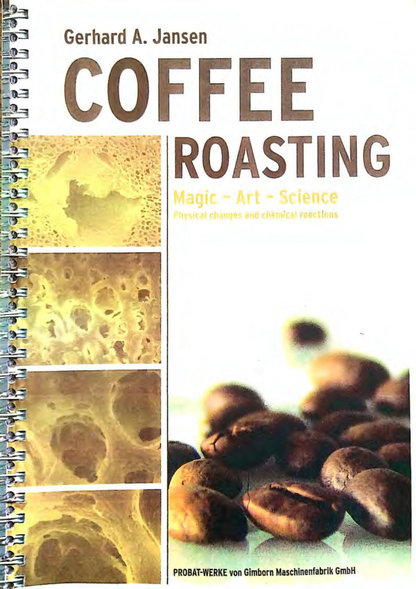 Coffee Roasting Magic Art Science Gerhard A Jansen
