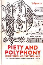 Piety And Polyphony In Sixteenthcentury Holland The Choirbooks Of St Peters Church Leiden Jas