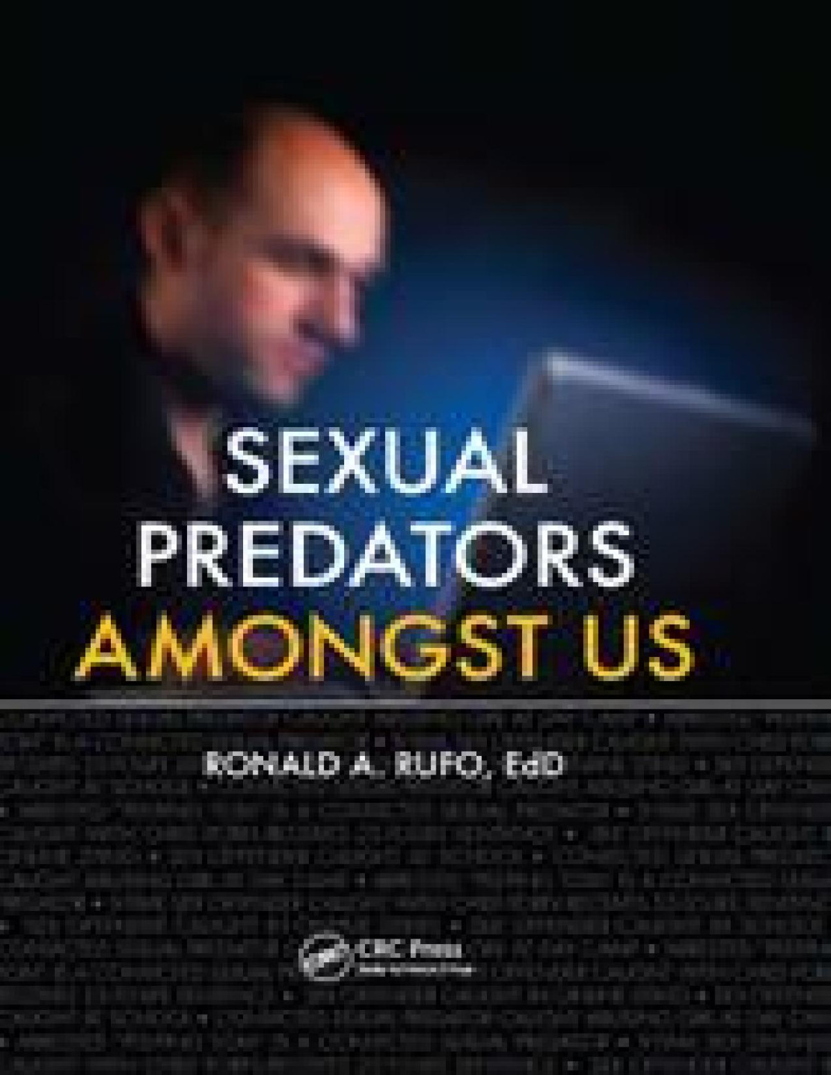 Sexual Predators Amongst Us Ronald A Rufo