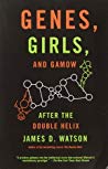 Genes Girls And Gamow After The Double Helix Paperback James D Watson