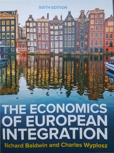 The Economics Of European Integration 6e Chapters 1419 6 Ed Richard E Baldwin