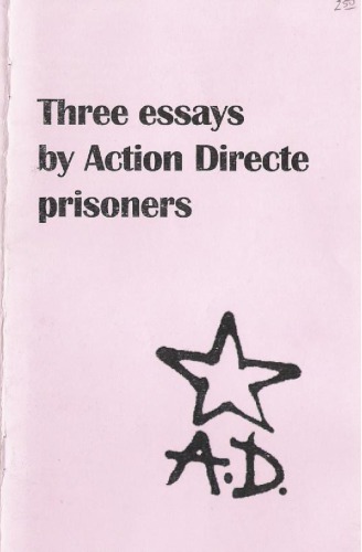 Three Essays By Action Directe Prisoners 2nd 2001 Jolle Aubron