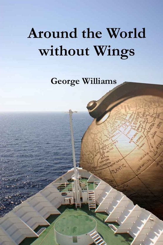 Around The World Without Wings George Williams