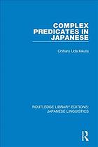 Complex Predicates In Japanese Chiharu Uda Kikuta