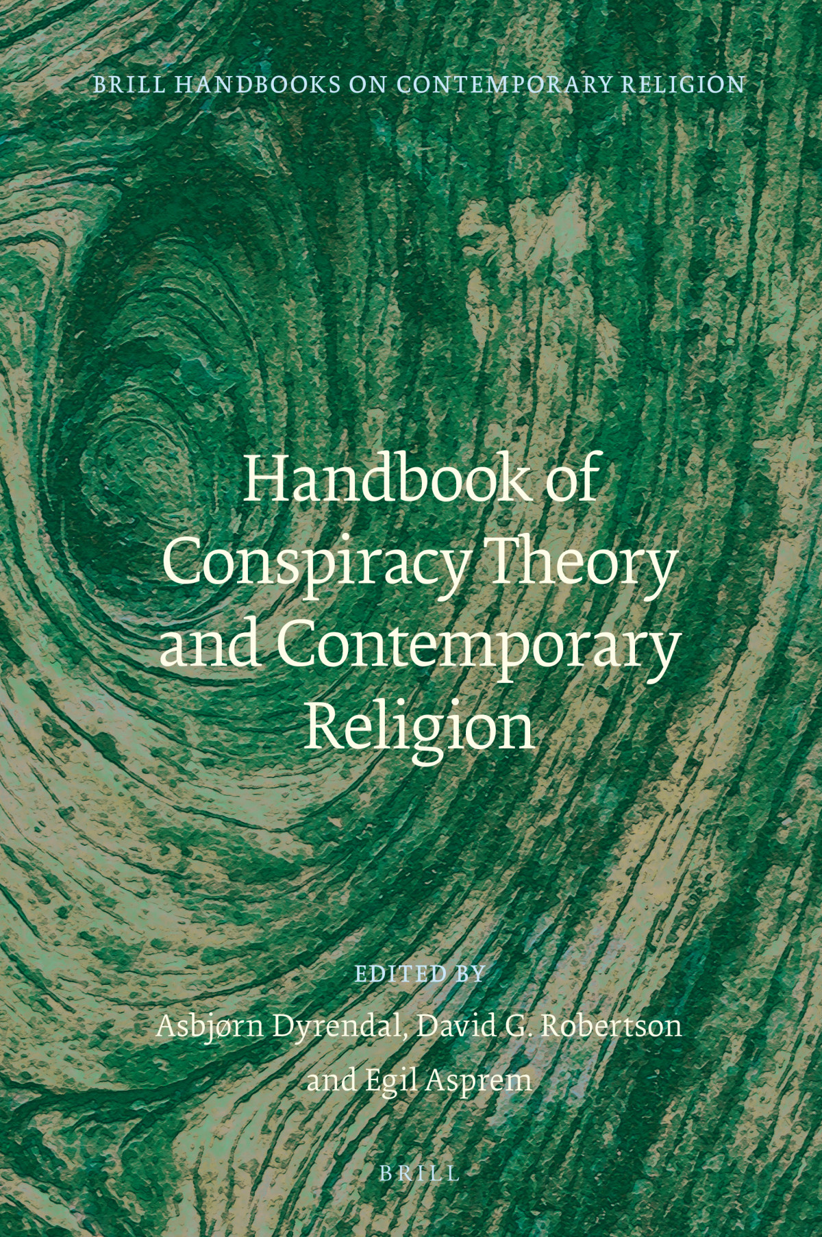 Handbook Of Conspiracy Theory And Contemporary Religion Egil Asprem