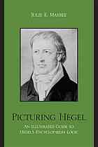 Picturing Hegel An Illustrated Guide To Hegels Encyclopaedia Logic Maybee