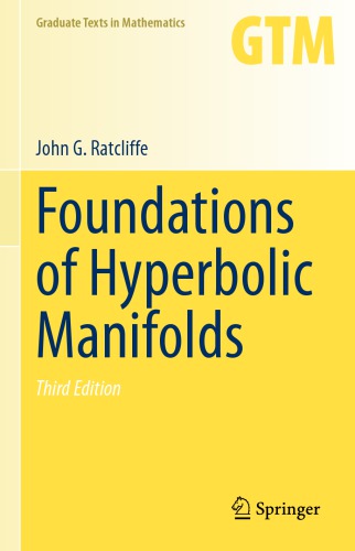 Foundations Of Hyperbolic Manifolds 3rd Edition John G Ratcliffe