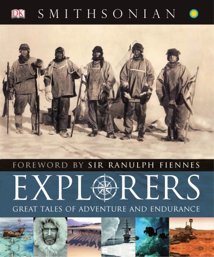 Explorers Great Tales Of Adventure And Endurance Dk Publishing