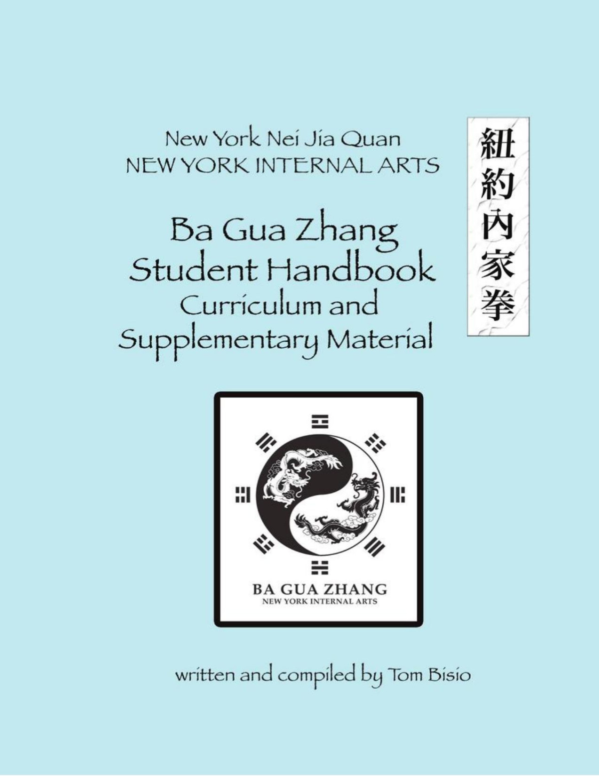 Ba Gua Zhang Student Manual Handbook Tom Bisio