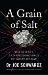 A Grain Of Salt The Science And Pseudoscience Of What We Eat Paperback Joe Schwarcz
