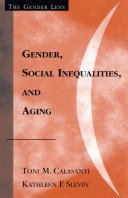 Gender Social Inequalities And Aging Calasanti Toni M Slevin