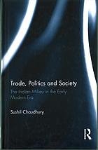 Trade Politics And Society The Indian Milieu In The Early Modern Era Chaudhury