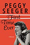 First Time Ever Peggy Seeger