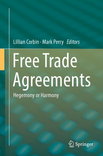 Free Trade Agreements Hegemony Or Harmony Lillian Corbin Mark Perry