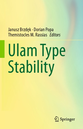 Ulam Type Stability 1st Edition Janusz Brzdk Dorian Popa Themistocles M Rassias