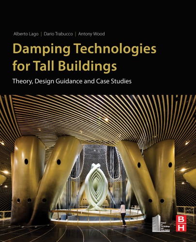 Damping Technologies For Tall Buildings Alberto Lago Dario Trabucco