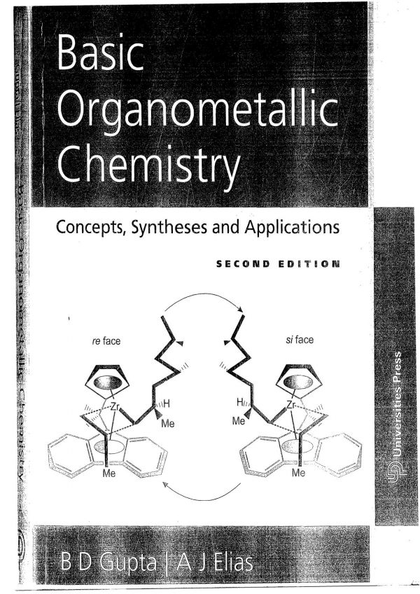 Basic Organometallic Chemistry Concepts Syntheses And Applications 2nd Bd Gupta Anil J Elias