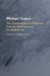 Plotinus Legacy The Transformation Of Platonism From The Renaissance To The Modern Era Stephen Gersh