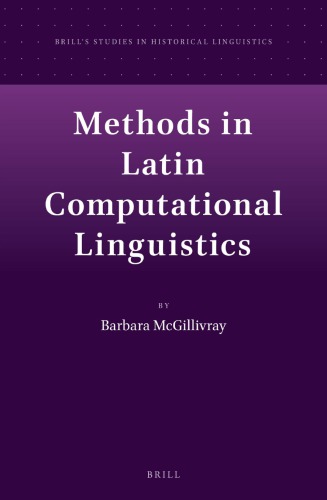 Methods In Latin Computational Linguistics Barbara Mcgillivray