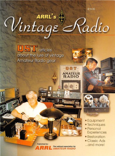 Arrls Vintage Radio Decades Of Amateur Radio History From The Pages Of Qst 1st Ed Fagan