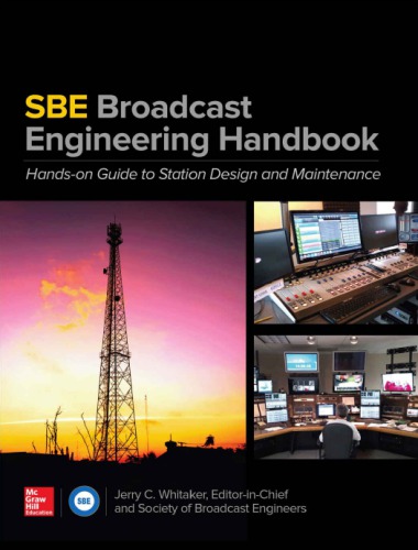 The Sbe Broadcast Engineering Handbook A Handson Guide To Station Design And Maintenance Jerry C Whitaker