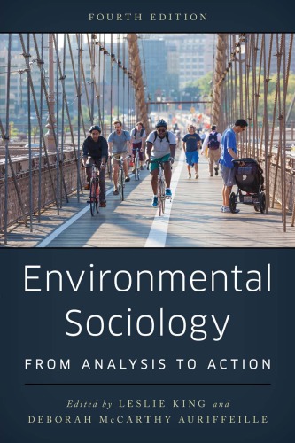 Environmental Sociology From Analysis To Action Leslie King