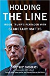 Holding The Line Inside Trumps Pentagon With Secretary Mattis Guy Snodgrass