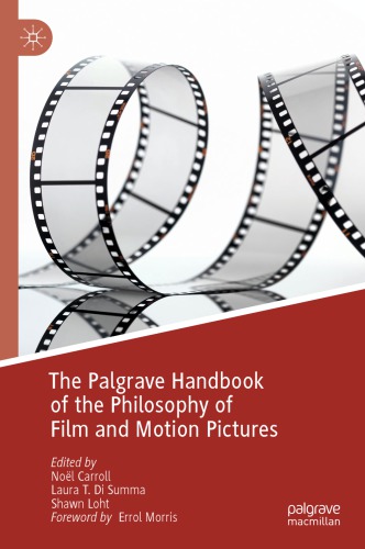 The Palgrave Handbook Of The Philosophy Of Film And Motion Pictures Nol Carroll