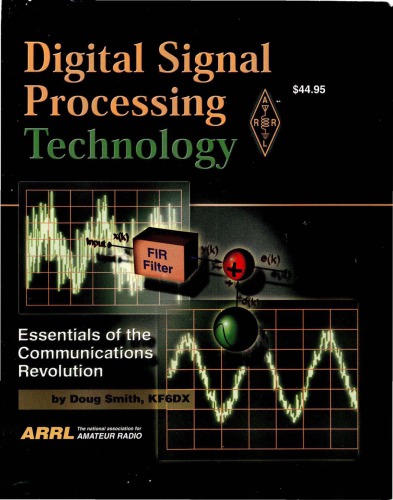 Digital Signal Processing Technology Essentials Of The Communications Revolution Doug Smith