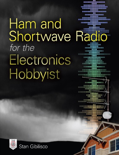 Ham And Shortwave Radio For The Electronics Hobbyist Ebook Stan Gibilisco