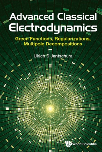 Advanced Classical Electrodynamics Ulrich D Jentschura