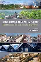 Second Home Tourism In Europe Lifestyle Issues And Policy Responses Roca