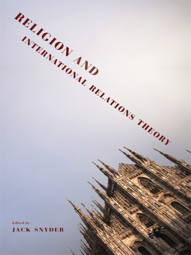 Religion And International Relations Theory Jack Snyder