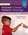 Fenichels Clinical Pediatric Neurology A Signs And Symptoms Approach Hardcover J Eric Piagarza Kaitlin C James