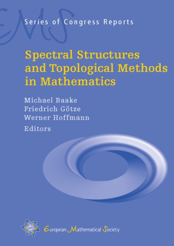 Spectral Structures And Topological Methods In Mathematics Michael Baake