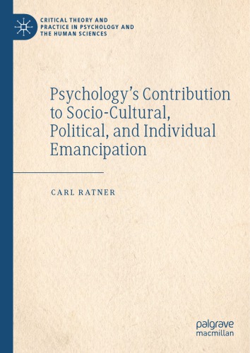 Psychologys Contribution To Sociocultural Political And Individual Emancipation Carl Ratner
