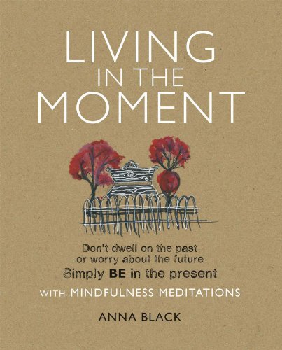 Living In The Moment Anna Black