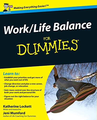 Worklife Balance For Dummies 1st Edition Jeni Mumford Katherine Lockett