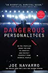 Dangerous Personalities An Fbi Profiler Shows You How To Identify And Protect Yourself From Harmful People Paperback Joe Navarro Toni Sciarra Poynter