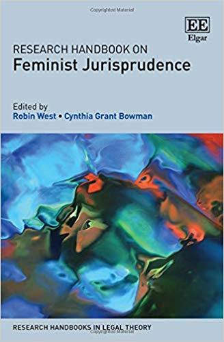 Research Handbook On Feminist Jurisprudence 1st Edition Robin West
