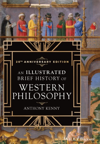 An Illustrated Brief History Of Western Philosophy 20th Anniversary Edition Anthony Kenny