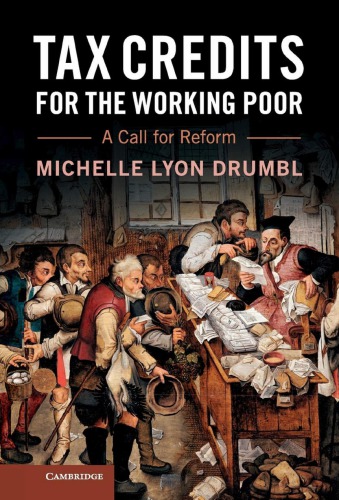Tax Credits For The Working Poor A Call For Reform Michelle Lyon Drumbl