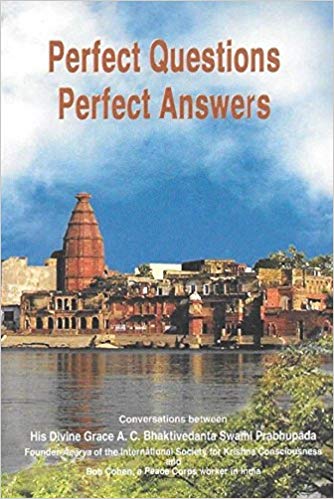 Perfect Questions Perfect Answers Epub A C Bhaktivedanta Swami Prabhupada