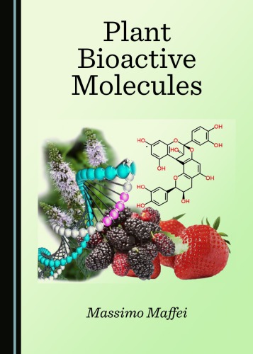 Plant Bioactive Molecules Massimo Maffei