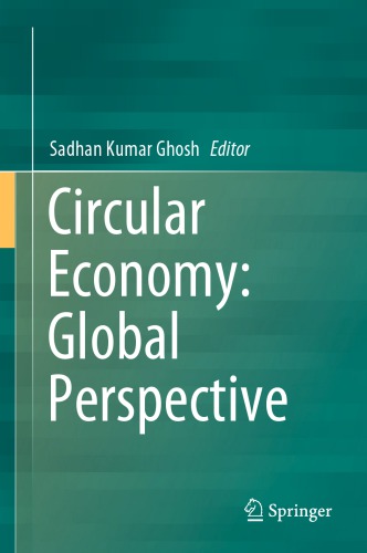 Circular Economy Global Perspective Sadhan Kumar Ghosh