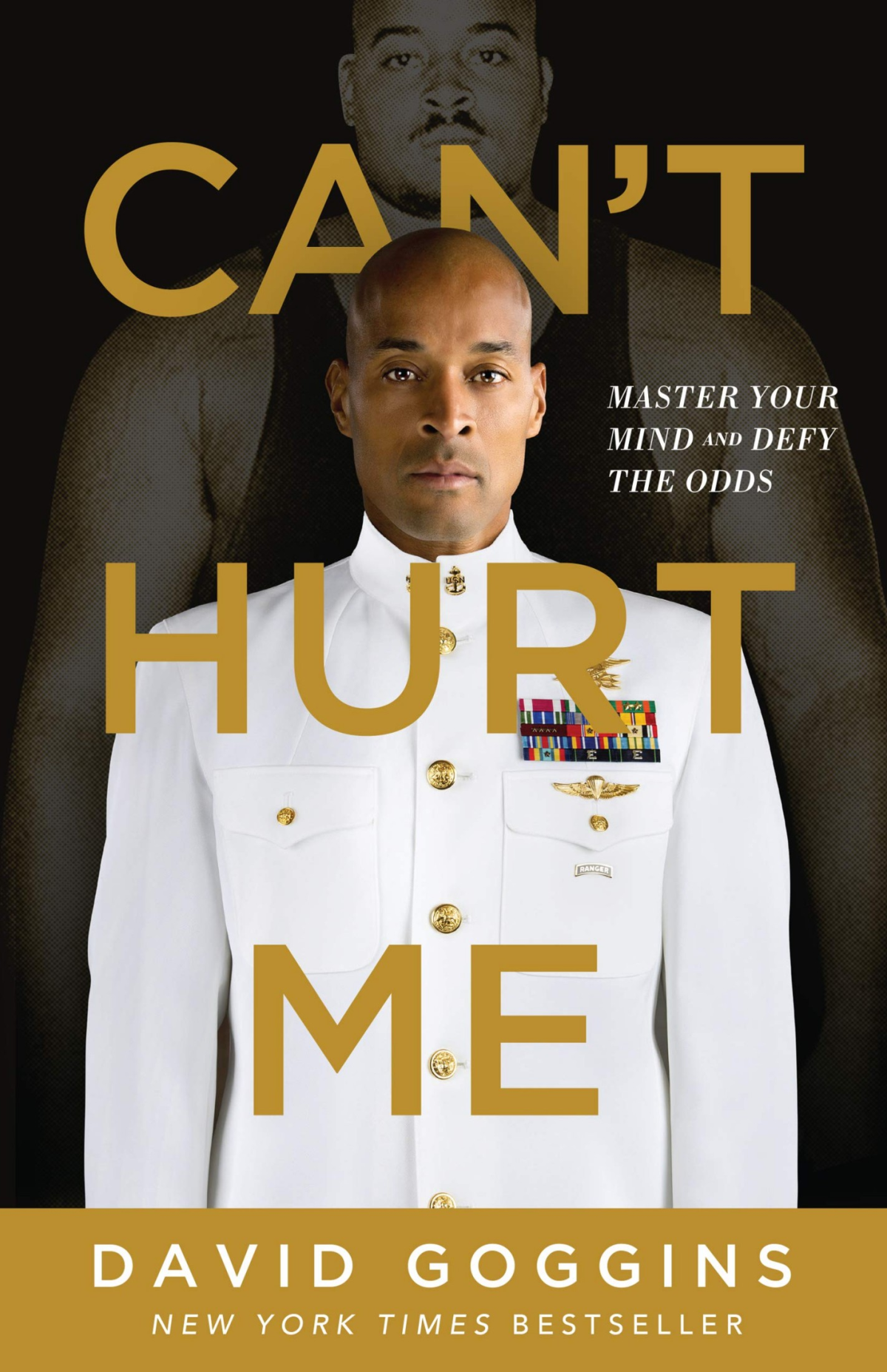 Cant Hurt Me Master Your Mind And Defy The Odds Study David Goggins