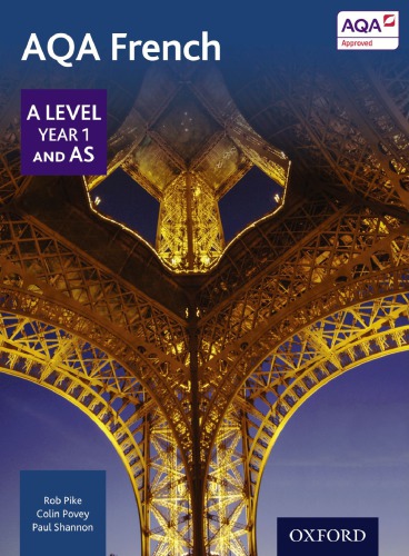 Aqa Alevel French Year 1 And As Rob Pike Colin Povey Paul Shannon