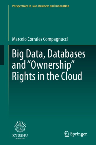 Big Data Databases And Ownership Rights In The Cloud Marcelo Corrales Compagnucci