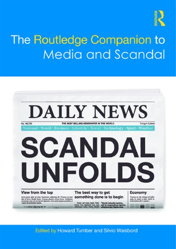 The Routledge Companion To Media And Scandal Howard Tumber Silvio Waisbord