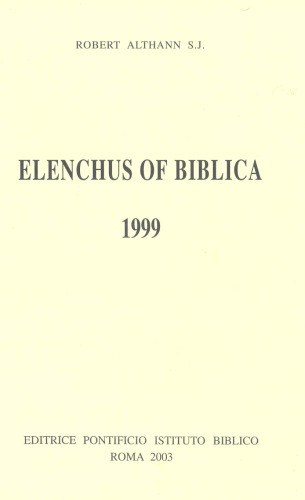Elenchus Of Biblica 1999 Robert Althann Ed